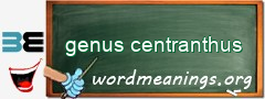 WordMeaning blackboard for genus centranthus